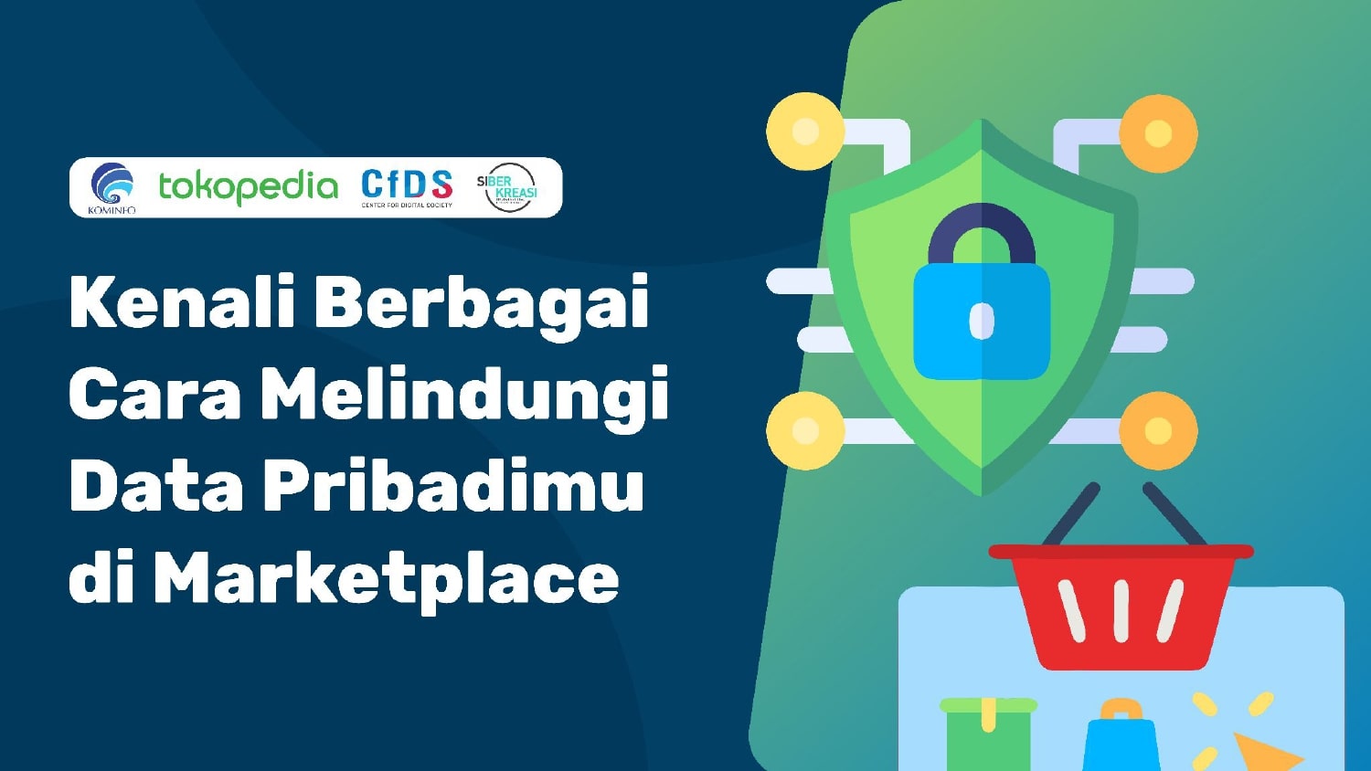 Kenali Berbagai Cara Melindungi Data Pribadimu di Marketplace