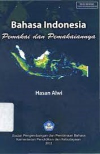 Image of Bahasa Indonesia : Pemakai dan pemakaiannya
