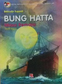 Image of Bung Hatta Masa Remaja : 1918-1921