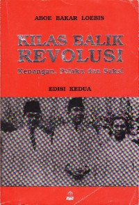 Image of Kilas Balik Revolusi : Kenangan, pelaku dan solusi