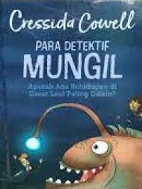 Image of Para Detektif Mungil : Apakah ada kehidupan di dasar laut paling dalam?