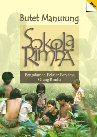 Image of Sokola Rimba: Pengalaman Belajar Bersama Orang Rimba