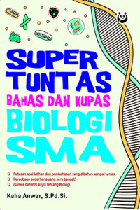 Image of Super Tuntas Bahas dan Kupas Biologi SMA