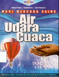 Image of Mari Mencoba Sains : Air, Udara, Cuaca