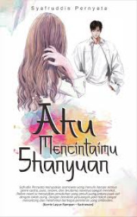 Image of Aku Mencintaimu Shanyuan