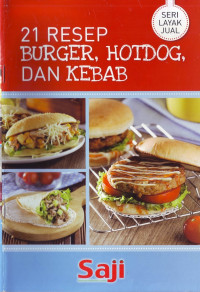 Image of 21 Resep Burger, Hotdog, dan Kebab