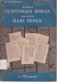 Image of Dengan Guntingan Koran merintis Hari Depan