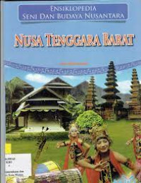 Image of Ensiklopedia Seni dan Budaya Nusantara : Nusa Tenggara Barat