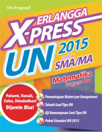 Image of Erlangga X-Press UN 2015 untuk SMA/MA Matematika Program IPA