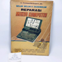 Image of Seluk Beluk & Vademikum Reparasi Mikro Komputer