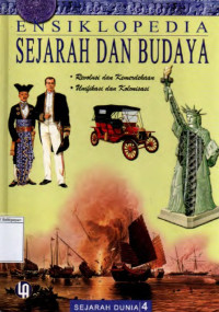 Image of Ensiklopedia Sejarah dan Budaya sejarah Dunia 4 Revolusi dan Kemerdekaan Unifikasi dan Kolonisasi