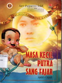 Image of Masa Kecil Putra Sang Fajar 1901-1916