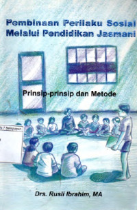 Image of Pembinaan Perilaku Sosial melalui Pendidikan Jasmani