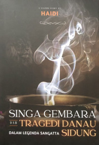 Image of Singa Gembara dan Tragedi Danau Dalam Legenda Sangatta Sidung