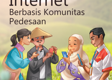 Kebijakan dan Regulasi Pengelolaan Internet Berbasis Komunitas Pedesaan