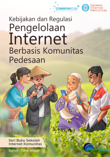 Kebijakan dan Regulasi Pengelolaan Internet Berbasis Komunitas Pedesaan